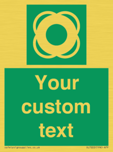 Custom sign safe condition Lifebuoy